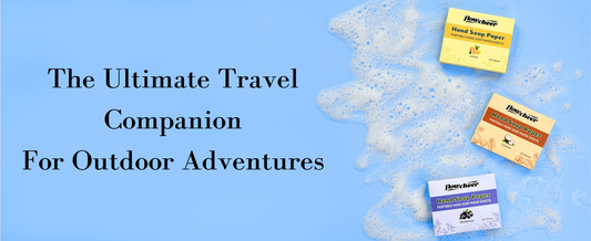 Soap Sheets: The Ultimate Travel Companion for Outdoor Adventures